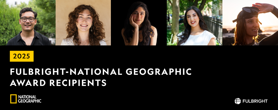 Banner of the 2025 Fulbright-National Geographic Award Recipients with five individual portraits above the announcement text.